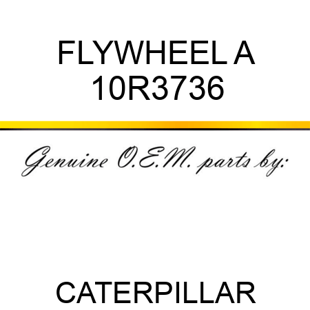 FLYWHEEL A 10R3736