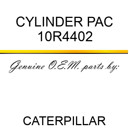 CYLINDER PAC 10R4402