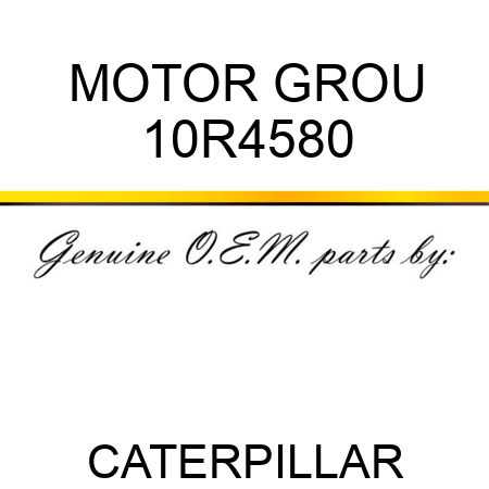 MOTOR GROU 10R4580