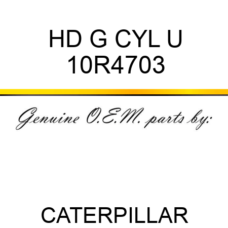 HD G CYL U 10R4703