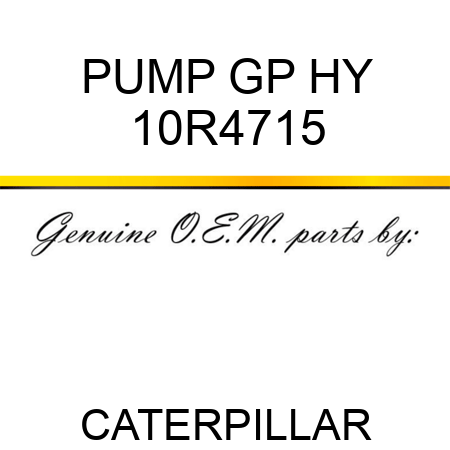 PUMP GP HY 10R4715