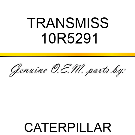 TRANSMISS 10R5291