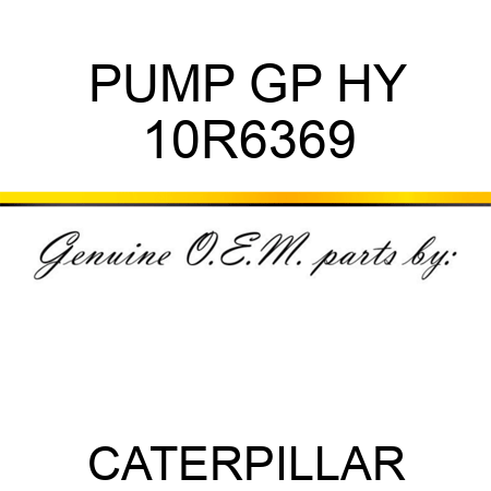 PUMP GP HY 10R6369