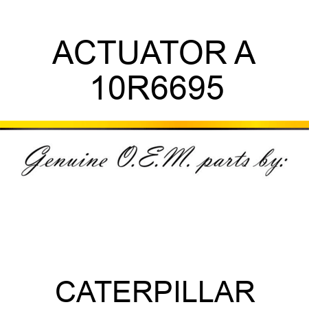 ACTUATOR A 10R6695