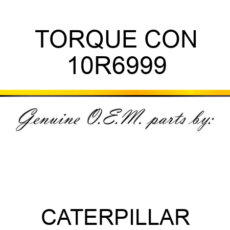TORQUE CON 10R6999