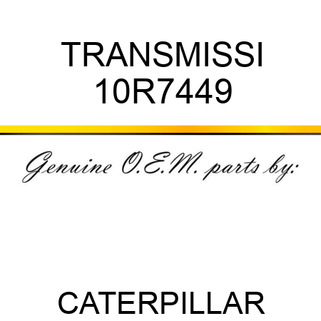 TRANSMISSI 10R7449