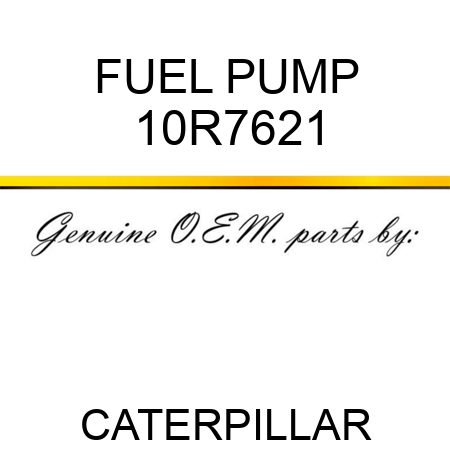 FUEL PUMP 10R7621