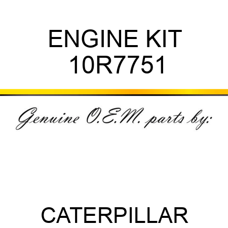ENGINE KIT 10R7751