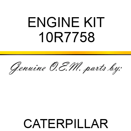 ENGINE KIT 10R7758