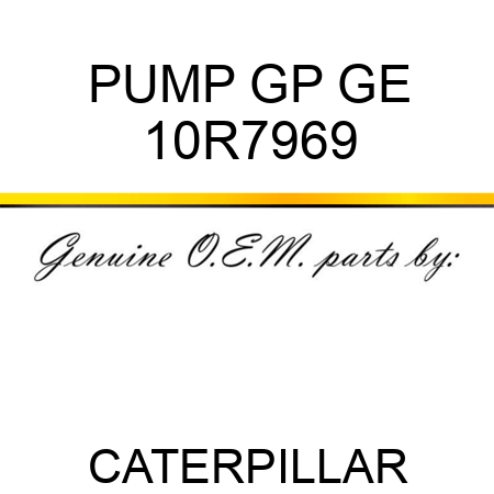 PUMP GP GE 10R7969