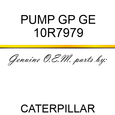 PUMP GP GE 10R7979