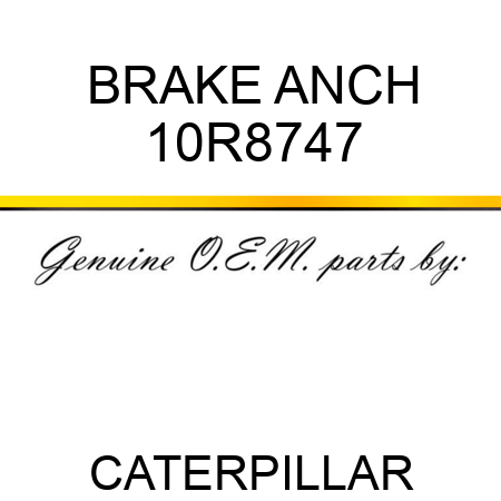 BRAKE ANCH 10R8747