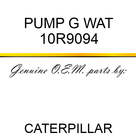 PUMP G WAT 10R9094