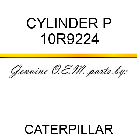CYLINDER P 10R9224