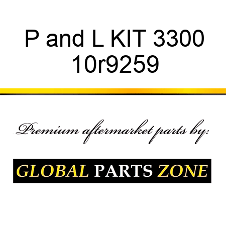 P&L KIT 3300 10r9259