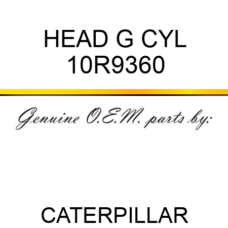 HEAD G CYL 10R9360