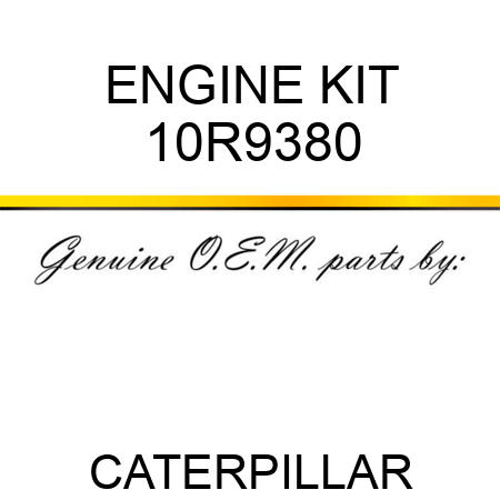 ENGINE KIT 10R9380