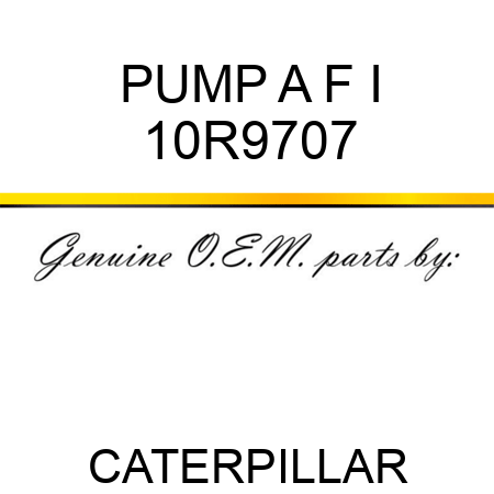 PUMP A F I 10R9707