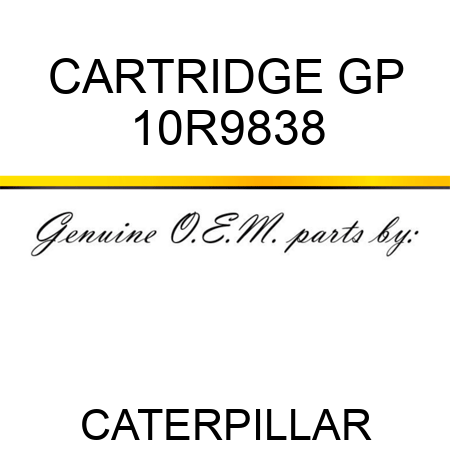 CARTRIDGE GP 10R9838