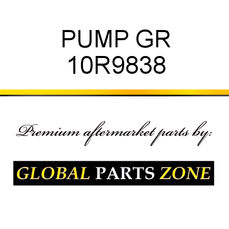 PUMP GR 10R9838