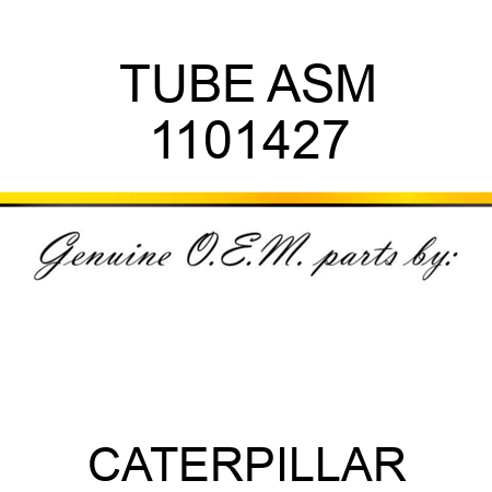 TUBE ASM 1101427