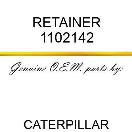 RETAINER 1102142
