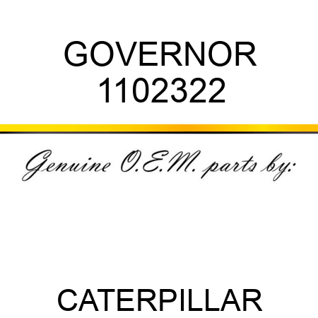 GOVERNOR 1102322