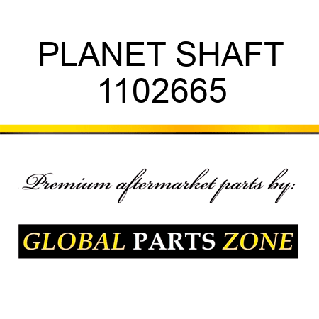 PLANET SHAFT 1102665