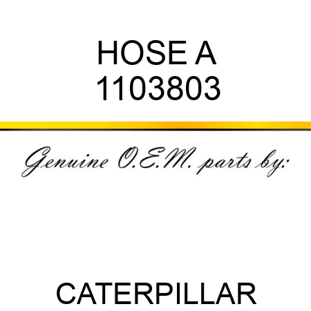 HOSE A 1103803