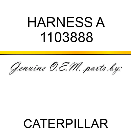 HARNESS A 1103888