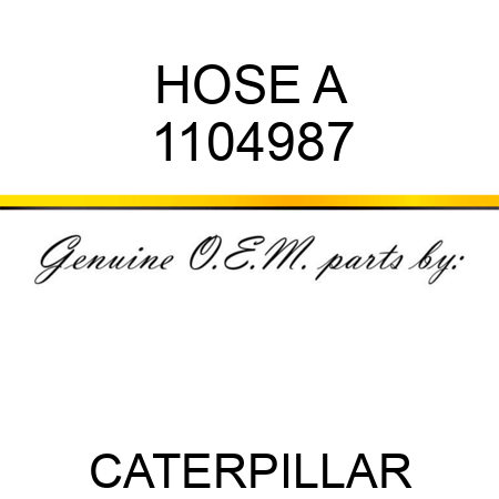 HOSE A 1104987