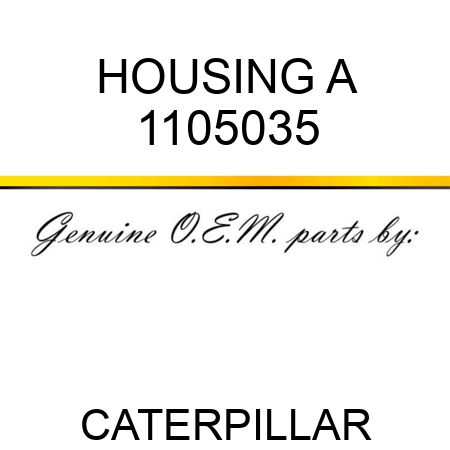 HOUSING A 1105035