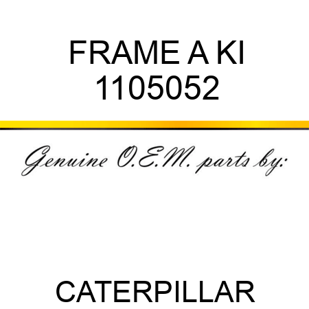 FRAME A KI 1105052