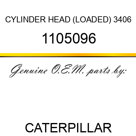 CYLINDER HEAD (LOADED) 3406 1105096