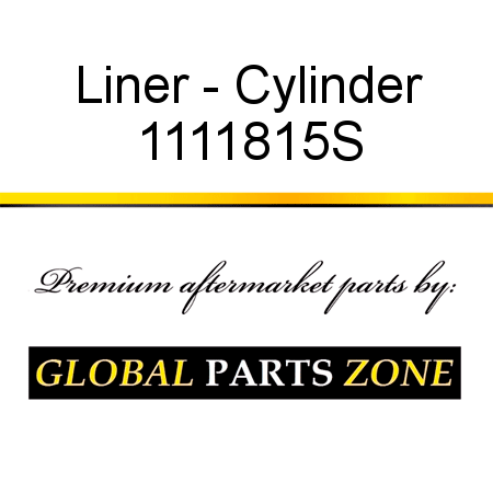 Liner - Cylinder 1111815S