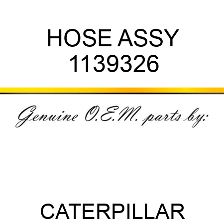 HOSE ASSY 1139326