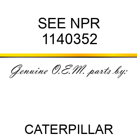 SEE NPR 1140352