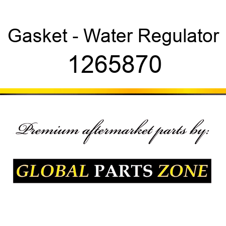 Gasket - Water Regulator 1265870