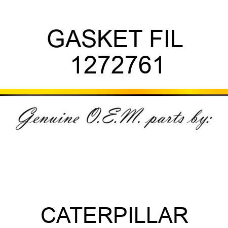 GASKET FIL 1272761