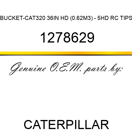 BUCKET-CAT320 36IN HD (0.62M3) - 5HD RC TIPS 1278629