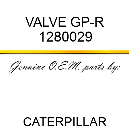VALVE GP-R 1280029