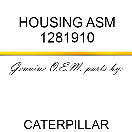 HOUSING ASM 1281910