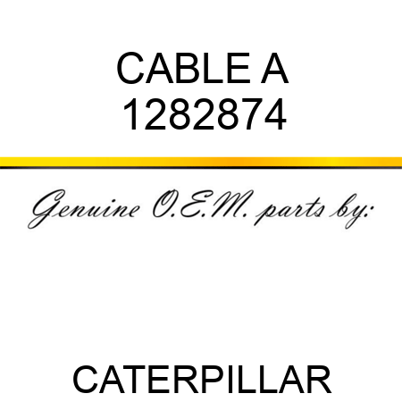 CABLE A 1282874