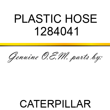 PLASTIC HOSE 1284041