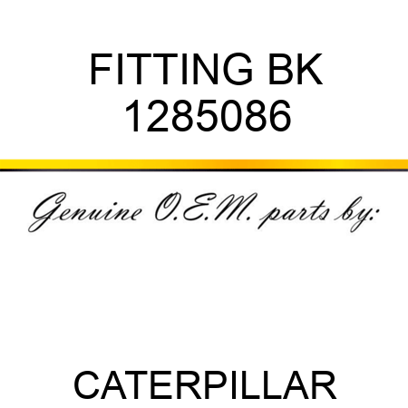 FITTING BK 1285086