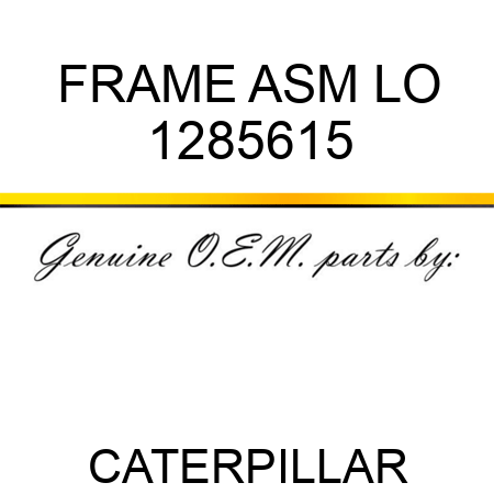 FRAME ASM LO 1285615