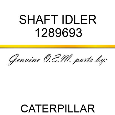 SHAFT, IDLER 1289693