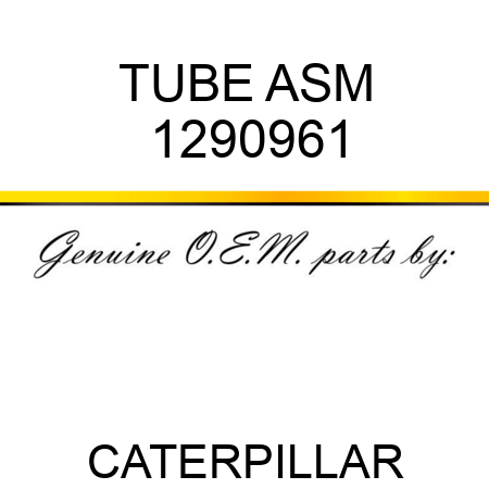 TUBE ASM 1290961