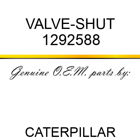 VALVE-SHUT 1292588