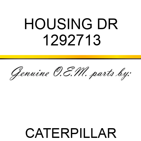 HOUSING DR 1292713